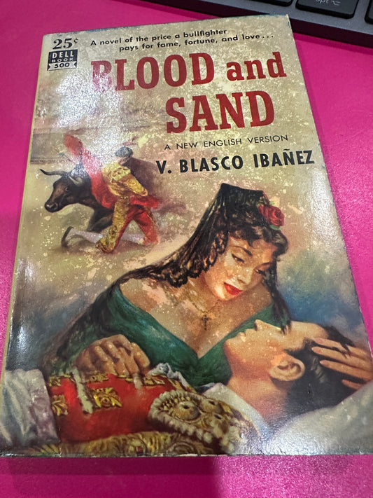 Blood and Sand by Vicente Blasco Ibanez Dell Mapback