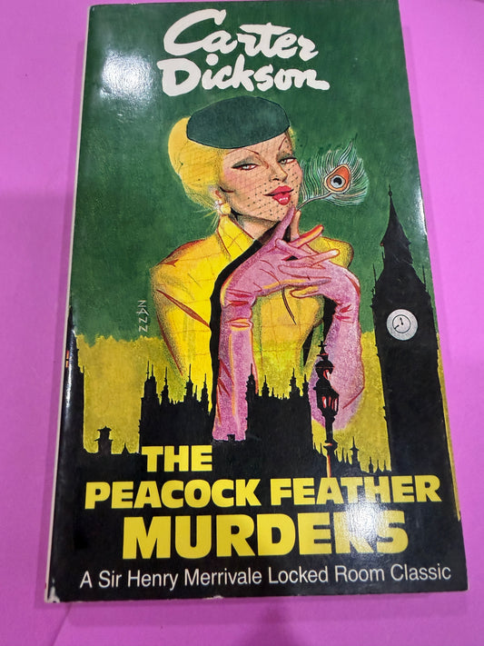 The Peacock Feather Murders by carter Dickson ( John Dickson Carr)