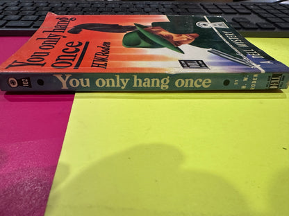 You Only Hang Once