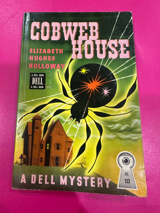 Cobweb House by Elizabeth Hughes Holloway DELL MAPBACK