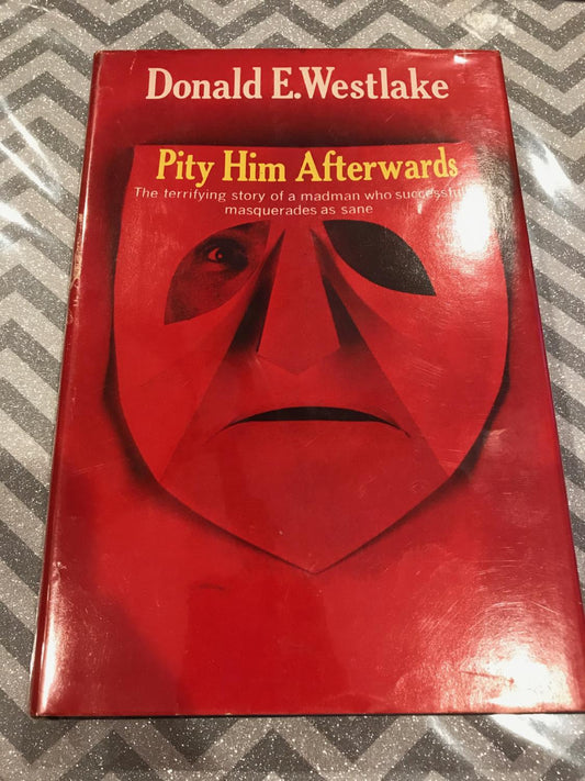 PITY HIM AFTERWARDS