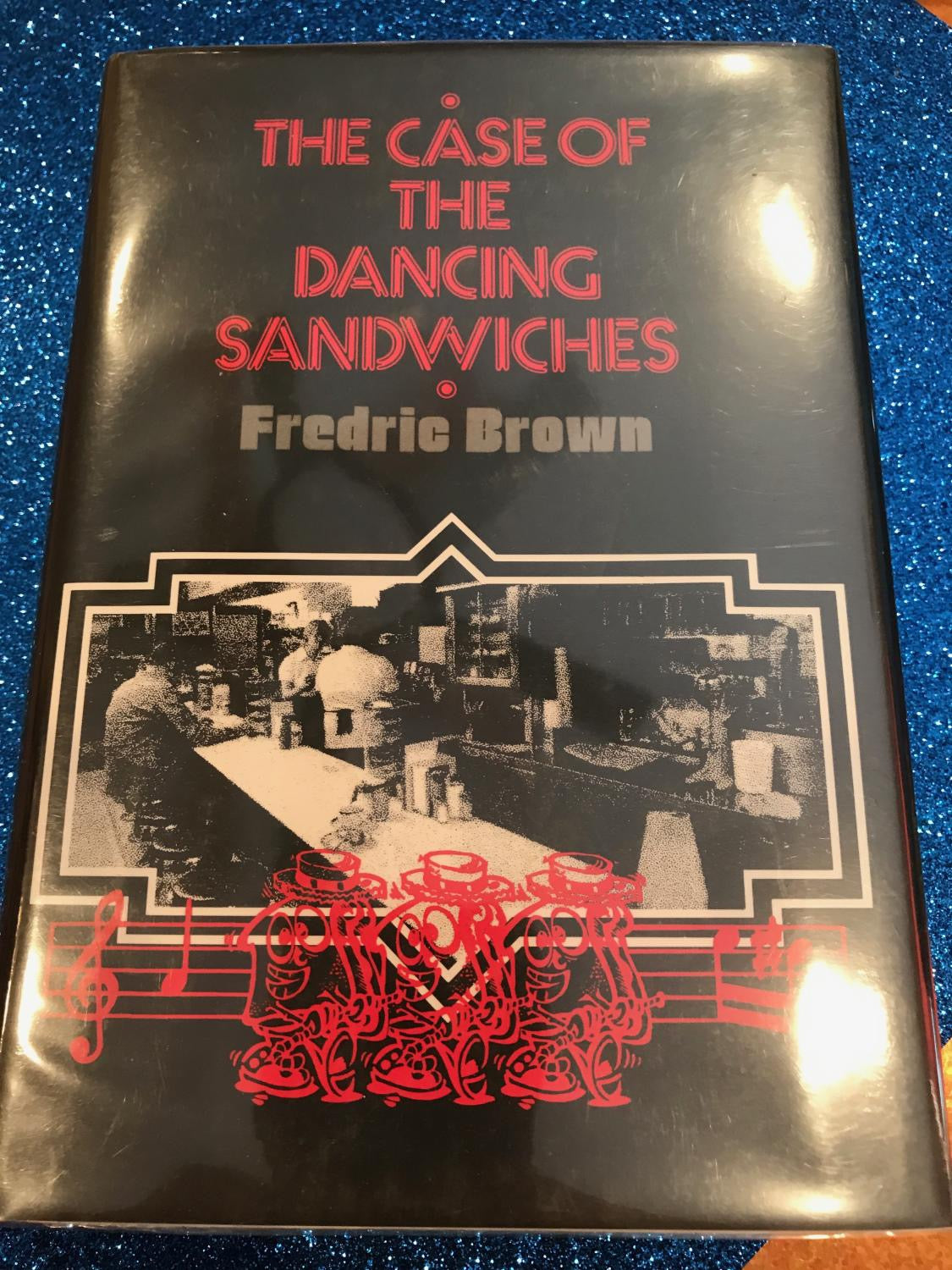THE CASE OF THE DANCING SANDWICHES