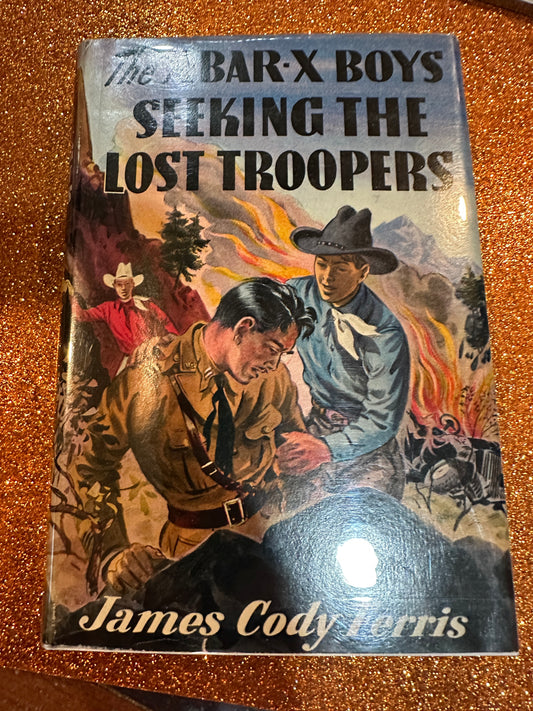 THE X-Bar-X Boys seeking the Lost Troopers ( #20)