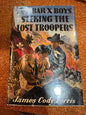 THE X-Bar-X Boys seeking the Lost Troopers ( #20)