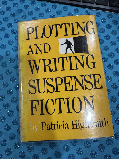 Plotting and Writing Suspense Fiction by Patricia Highsmith