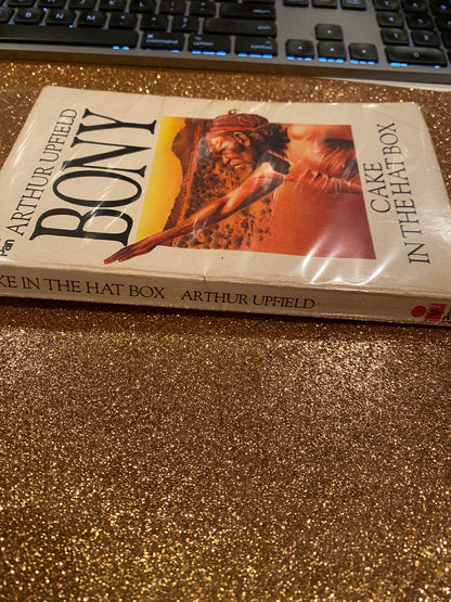BONY CAKE IN THE HAT BOX by Arthur W Upfield