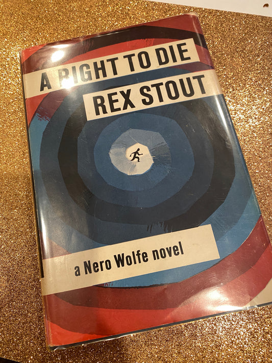 A Right to Die by Rex Stout vg 1st