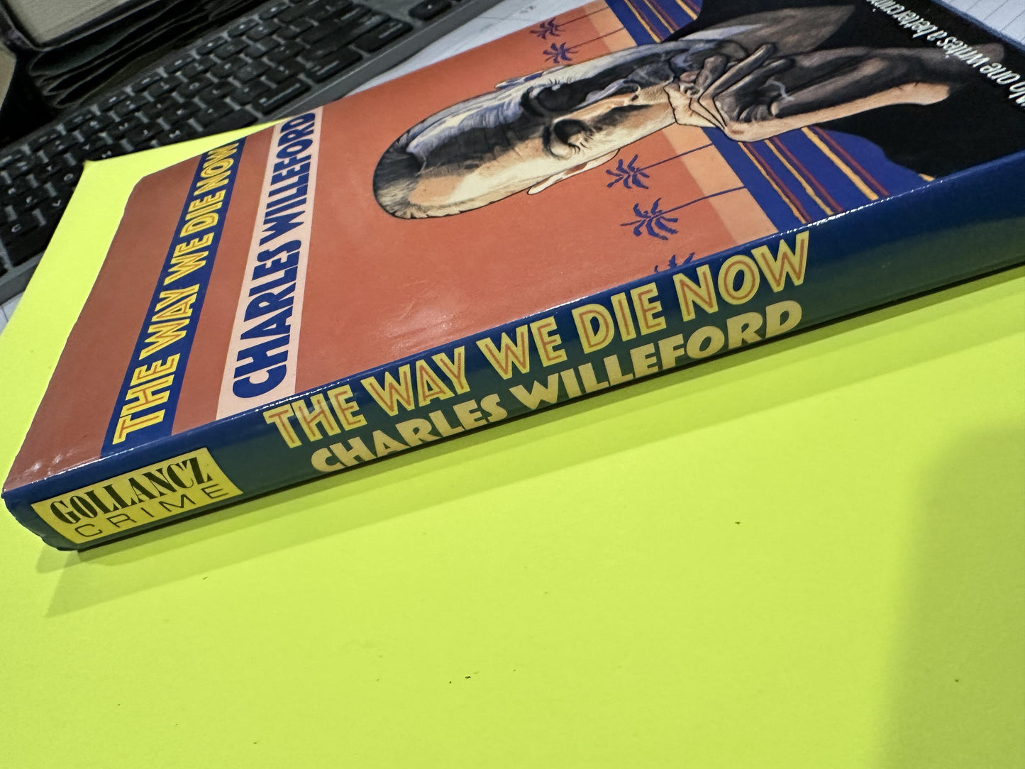 The Way We Die Now by Charles Willeford