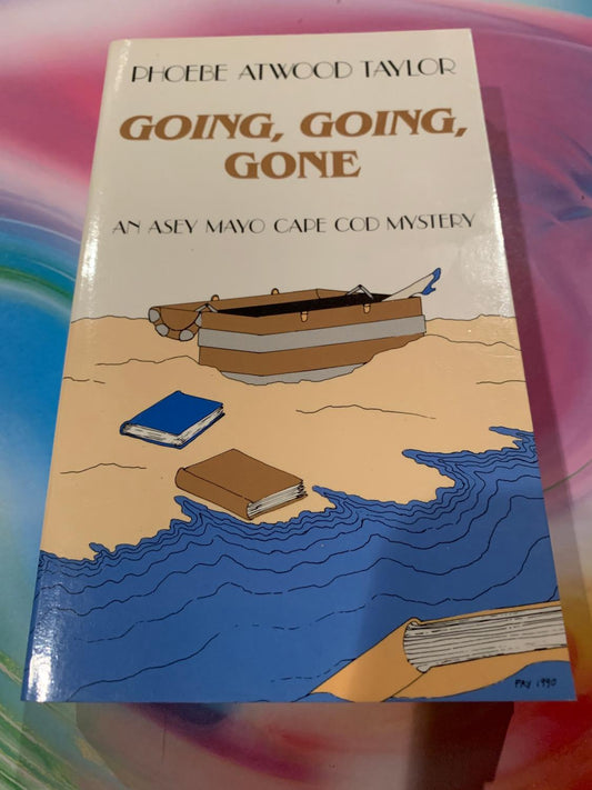 GOING, GOING, GONE by Phoebe Atwood Taylor