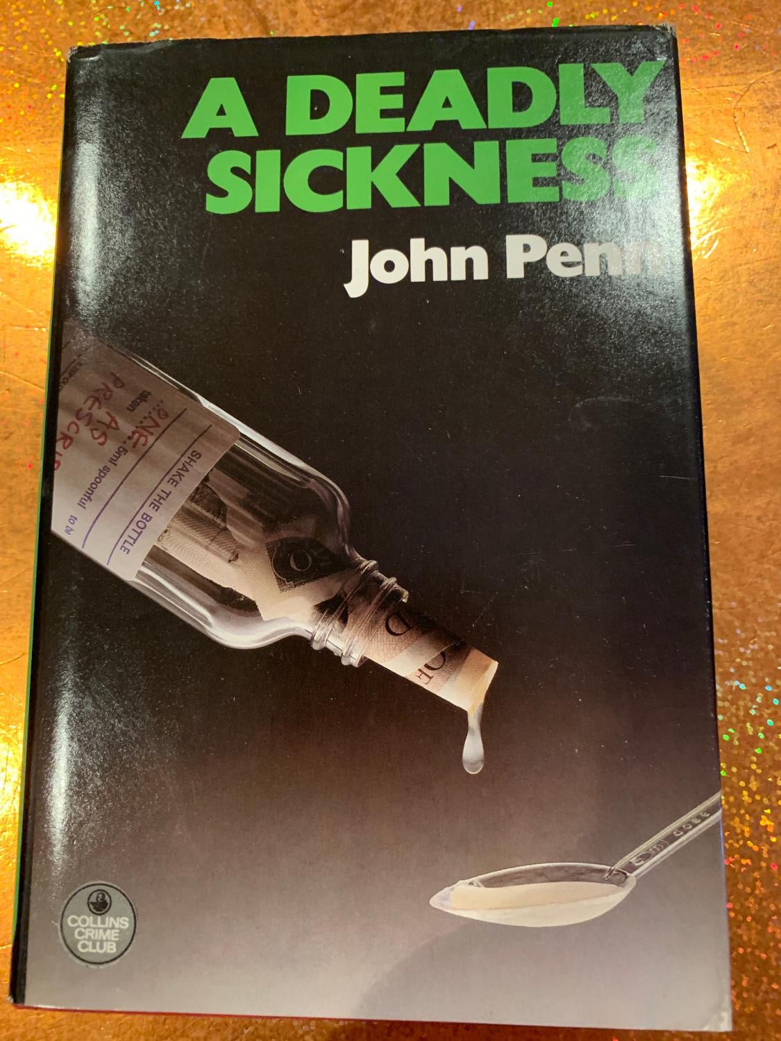 A DEADLY SICKNESS by John Penn
