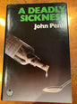 A DEADLY SICKNESS by John Penn