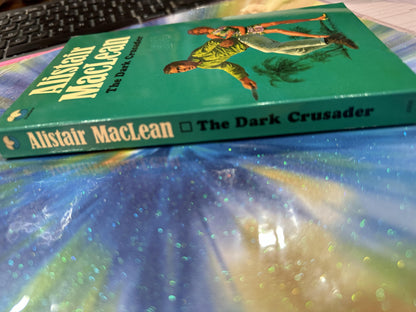 The Dark Crusader by Alister Maclean