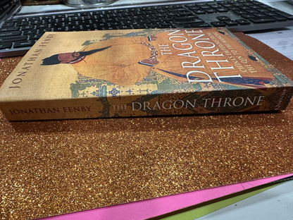 The Dragon Throne By Jonathan Fenby