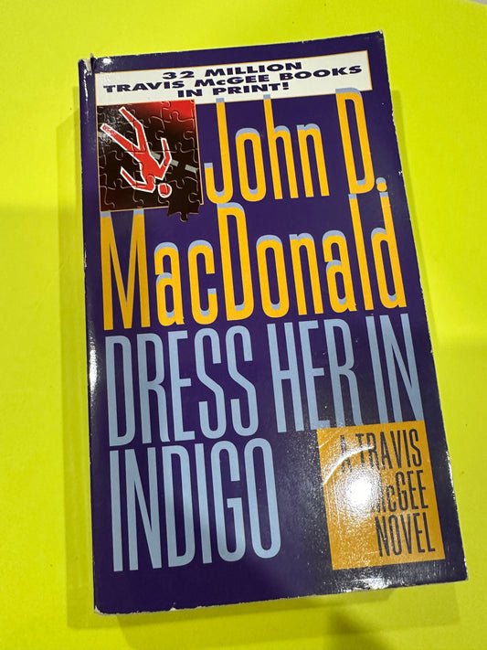 Dress Her in Indigo by John D MacDonald