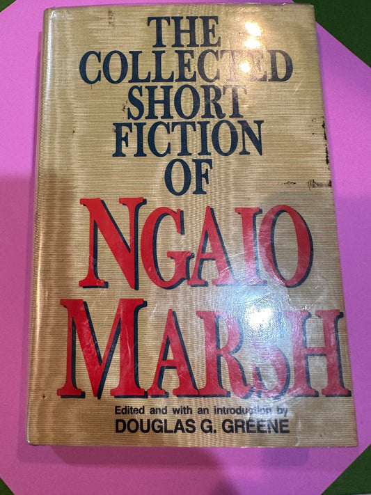 The Collected Short Fiction of Ngaio Marsh