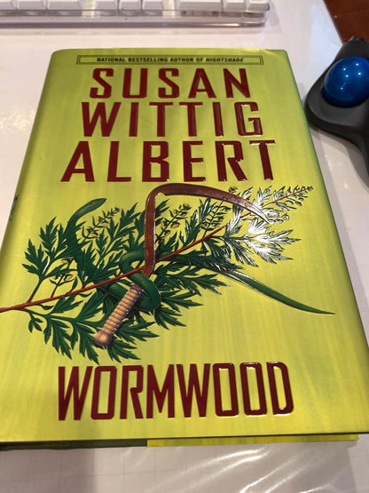 WORMWOOD by Susan Wittig Albert