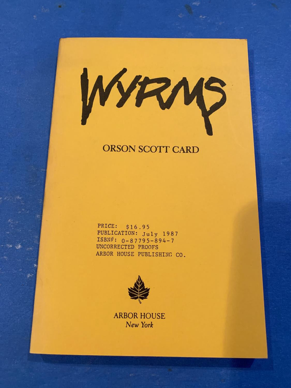 WYRMS( uncorrected proof) by Orson Scott Card