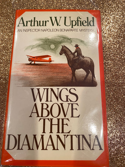WINGS ABOVE THE DIAMANTINA by Arthur W Upfield