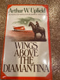 WINGS ABOVE THE DIAMANTINA by Arthur W Upfield