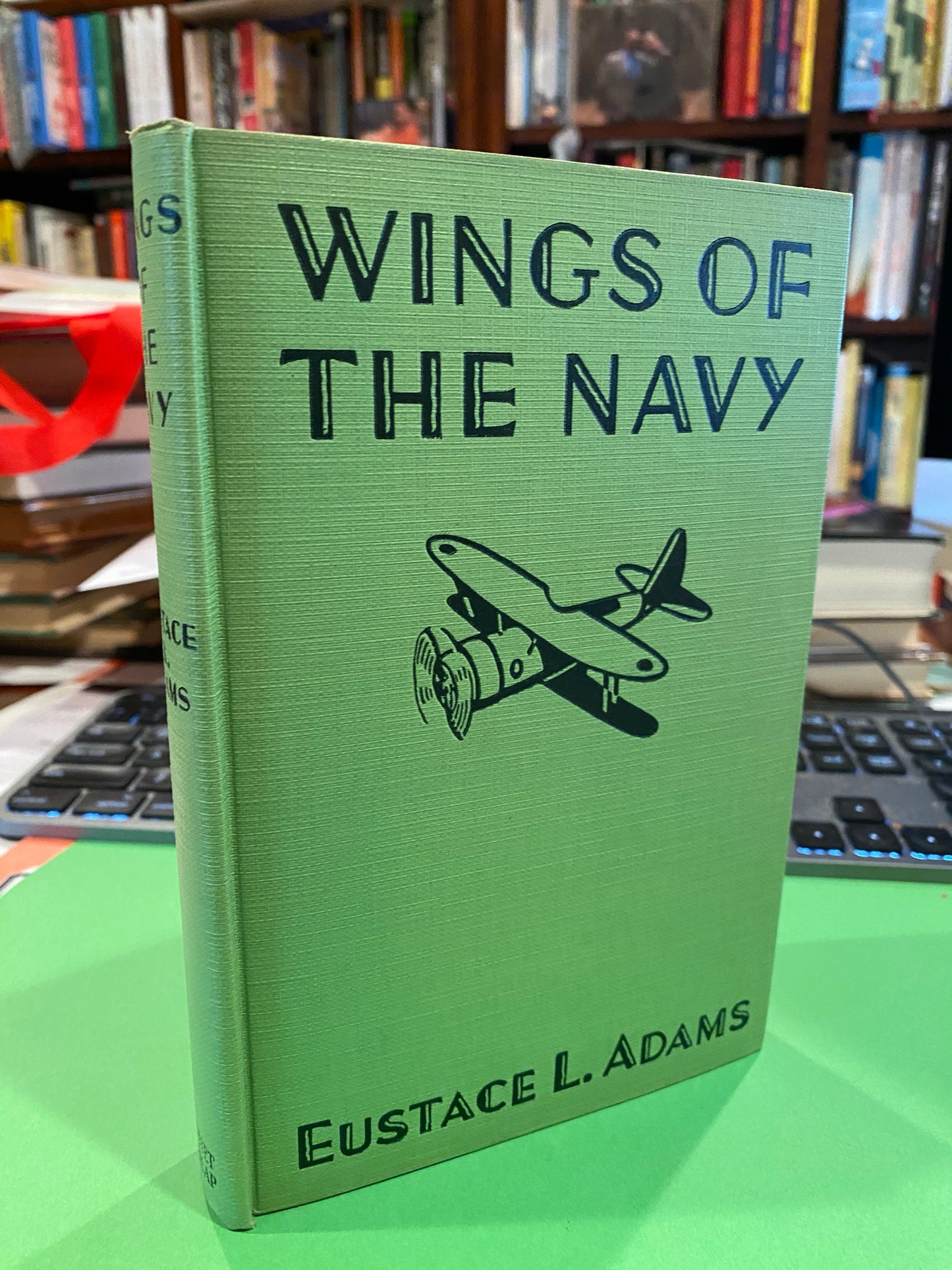 WINGS OF THE NAVY by Eustace L Adams