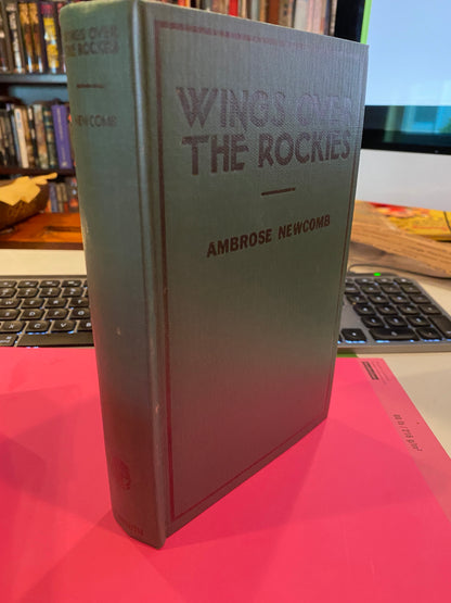 WINGS OVER THE ROCKIES by Ambrose Newcomb