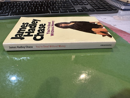 You're Dead Without Money by James Hadley Chase