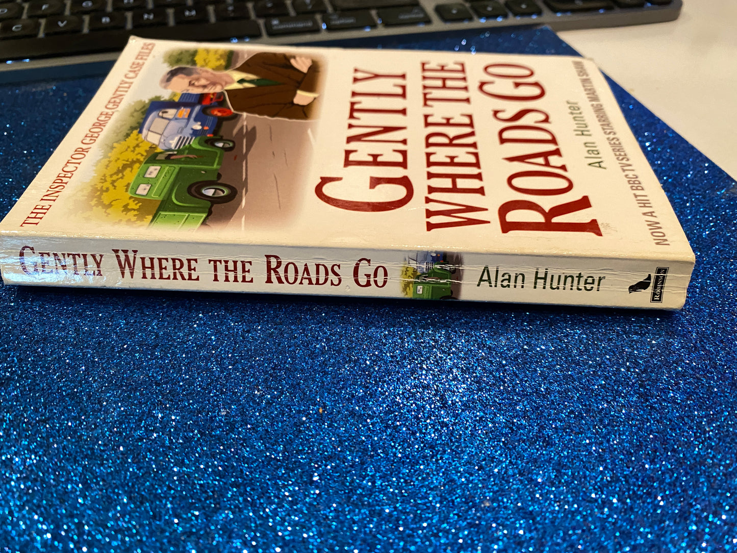 GENTLY WHERE THE ROADS GO by Alan Hunter