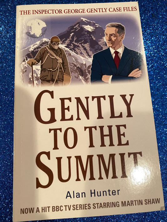 GENTLY TO THE SUMMIT by Alan Hunter