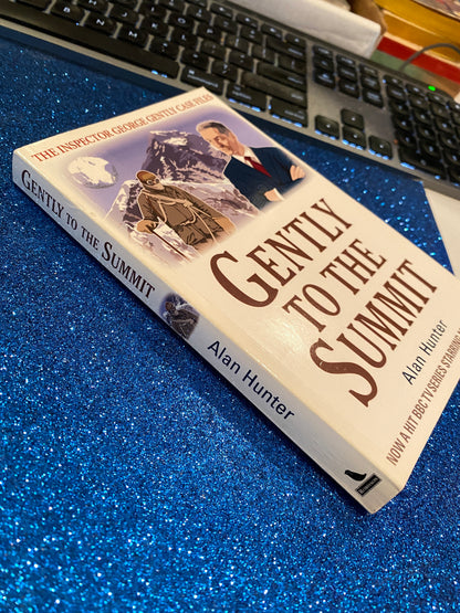 GENTLY TO THE SUMMIT by Alan Hunter