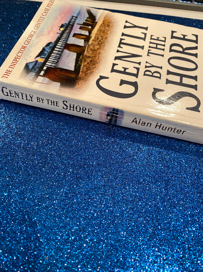 GENTLY BY THE SHORE by Alan Hunter