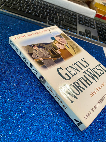 GENTLY NORTH WEST by Alan Hunter