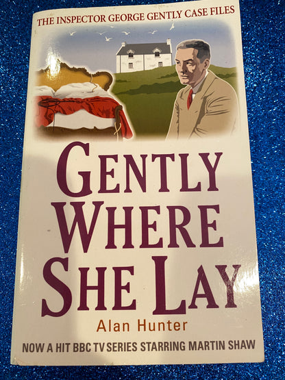 GENTLY WHERE SHE LAY by Alan Hunter