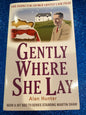 GENTLY WHERE SHE LAY by Alan Hunter