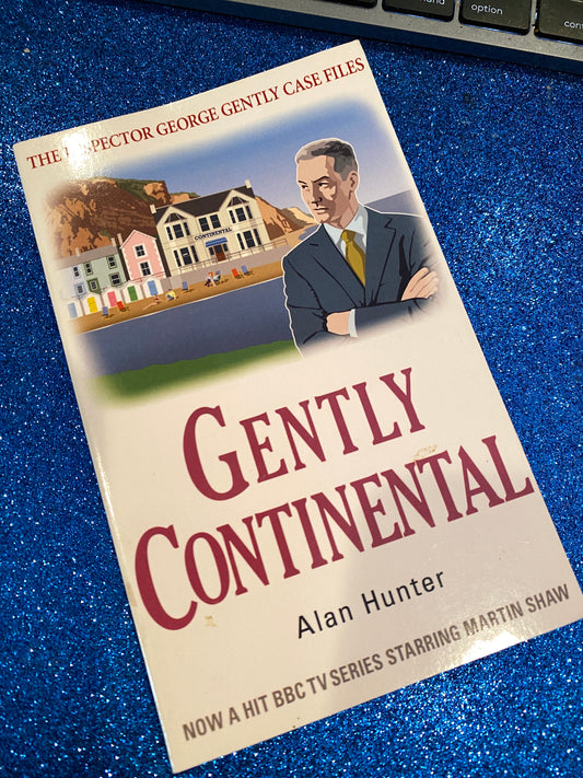 GENTLY CONTINENTAL by Alan Hunter
