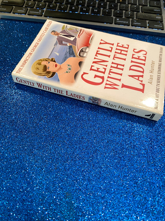 GENTLY WITH THE LADIES by Alan Hunter
