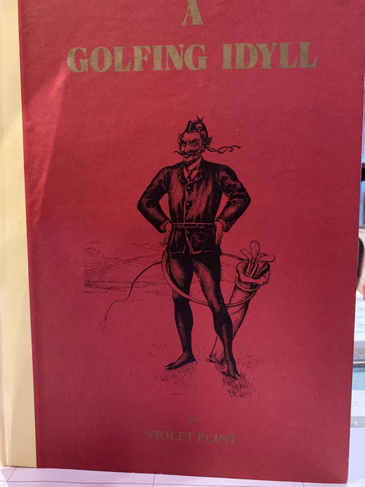 A GOLFING IDYLL or the Skipper's round with the Deil on the links of ST. Andrews