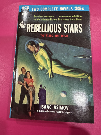 The Rebellious Stars ( the stars, Like Dust)/ An Earth Gone Mad