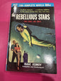The Rebellious Stars ( the stars, Like Dust)/ An Earth Gone Mad